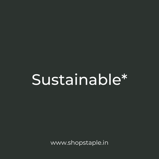 Sustainable*